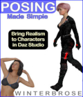 POSING Made Simple for Daz Studio by Winterbrose. This tutorial package was developed with the beginner in mind to introduce new and inexperienced users to how posing works in Daz Studio. In just under 1-hour, you will know everything needed to create and use poses in Daz Studio. You will be able to customize your scenes and artwork with your own visual interpretation of reality. You will start by learning the default pose types and how to apply pre-made pose sets to characters. From there, you will learn how to manipulate objects in the 3D space by moving, spinning and sizing them. You will learn how bones (aka rigging) relates to posing figures and props. You will learn to use the Manipulator tools, Posing controls, and PowerPose tool to get the perfect look you want and need for figures in your scene. This training was designed to help beginners fully utilize poses in their creative artwork, and is not intended to teach you how to create advanced pose sets to be distributed or sold. MODULE-01: Introduction to Posing * Purpose of Posing Objects * A-type, T-type, Straight-A MODULE-02: Using Pre-made Poses (2-parts) * Finding Poses in Content * Loading Preset Poses * Full and Partial Poses * Facial Expressions MODULE-03: Manipulate Objects in 3D Space * Transform Controls - Translate, Rotate, Scale * Manipulator Tools - Translate, Rotate, Scale, Universal MODULE-04: Posing Objects in Scene (2-parts) * Using ActivePose tool * Using Pose Controls * Using PowerPose tool * Restoring Figure Pose MODULE-05: Fine Tuning Your Pose * Posing Directly on Objects  MODULE-06: Saving Your Hard Work * Saving As Scene * Saving As Scene Subset * Merging Saved Scenes * Saving A Simple Pose TRAINING PACKAGE: Total running time - ~1 Hour Eight (8) videos in WMV format Resolution 1280x720 HD Quality